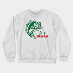 Pee on work Bass Crewneck Sweatshirt